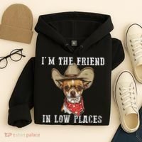 I'm The Friend In Low Places Hoodie thumb 4