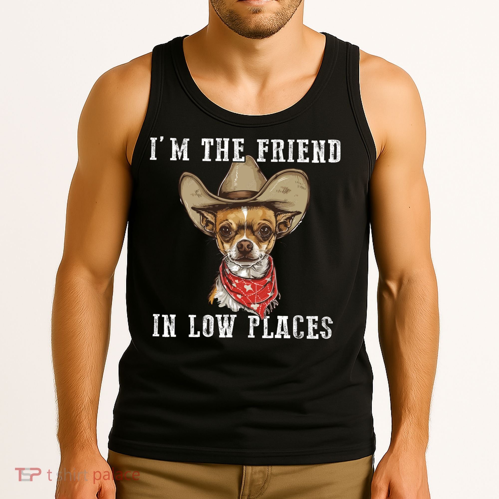 I'm The Friend In Low Places Tank Top