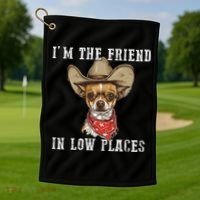 I'm The Friend In Low Places Golf Towel thumb 1