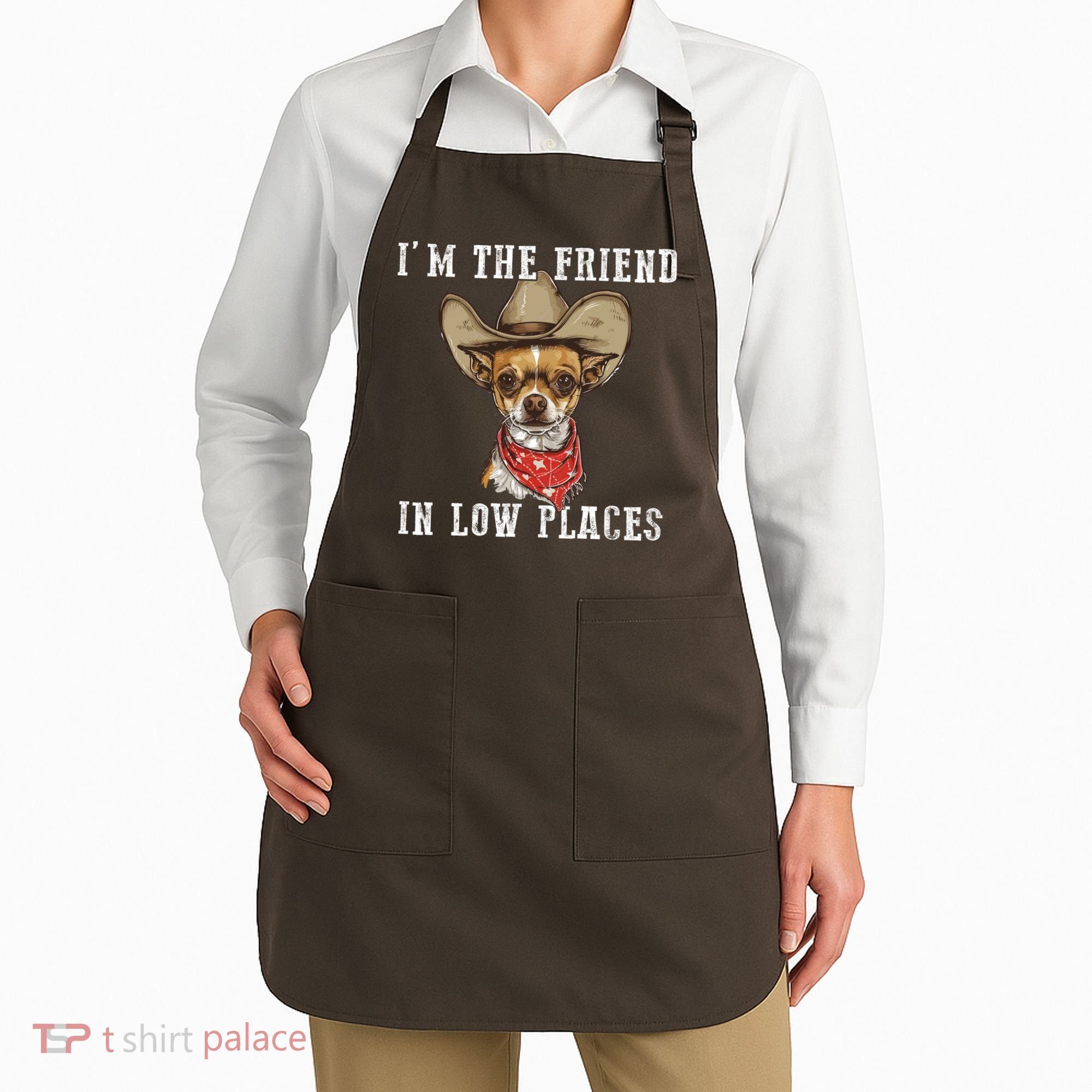 I'm The Friend In Low Places Apron
