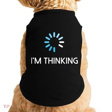 Im Thinking For Geeks Nerds Funny Programmers Tee Doggie Tank