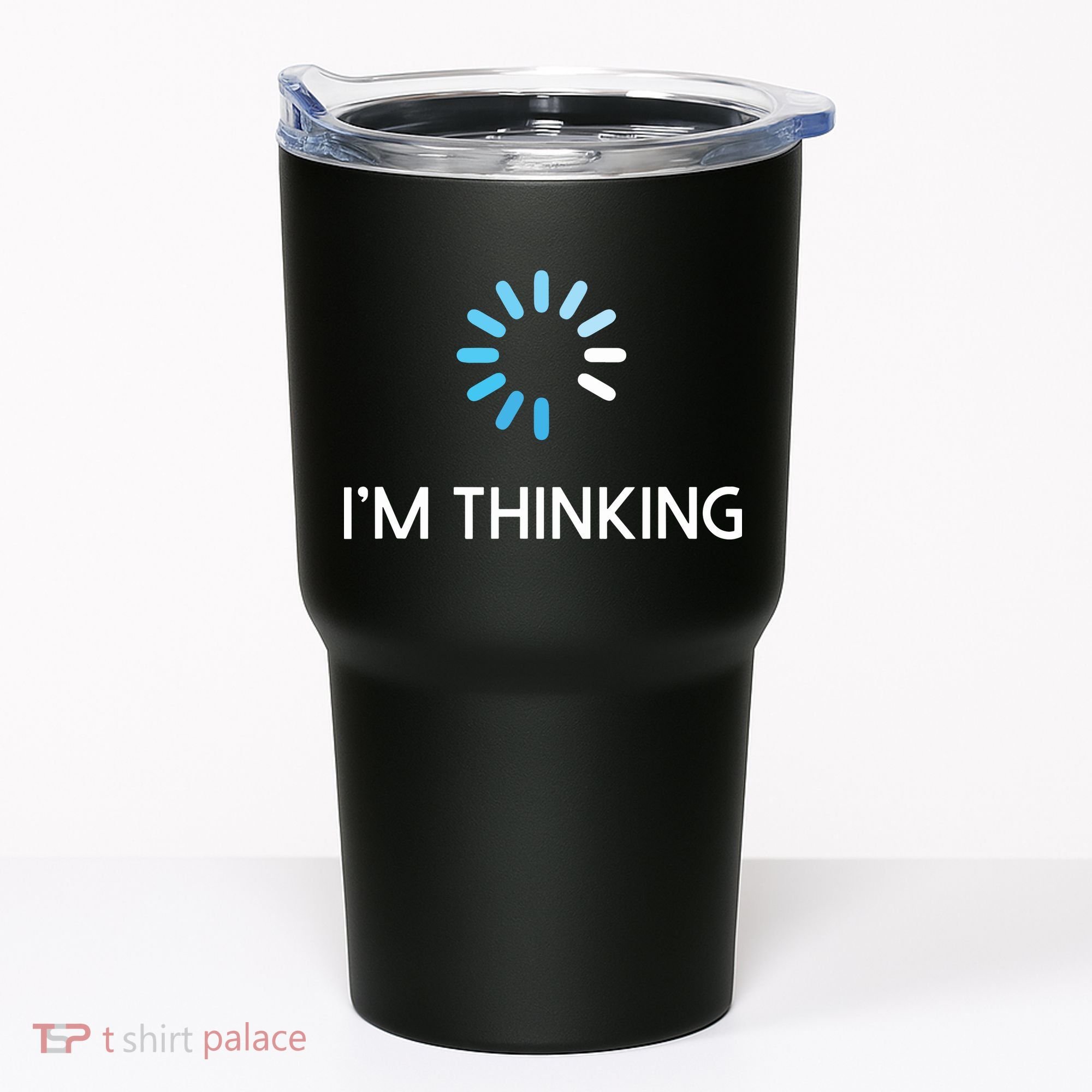 Im Thinking For Geeks Nerds Funny Programmers Tee Tumbler
