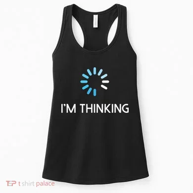 Im Thinking For Geeks Nerds Funny Programmers Tee Women's Tank Top