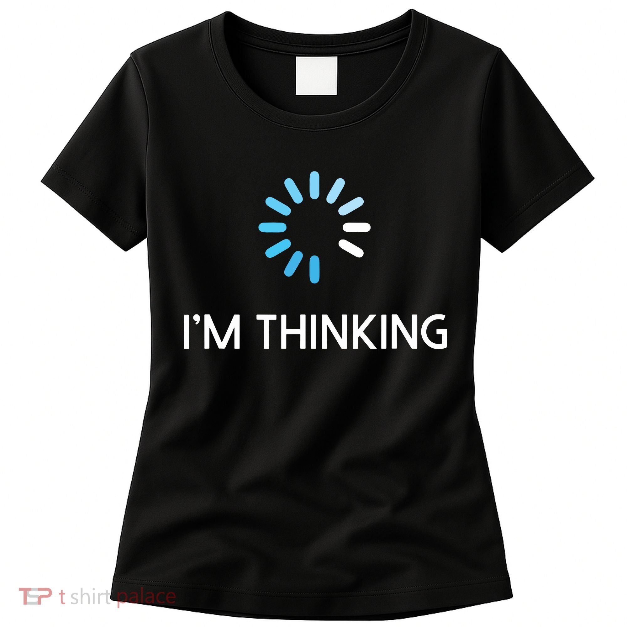 Im Thinking For Geeks Nerds Funny Programmers Tee Women's T-Shirt