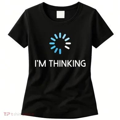 Im Thinking For Geeks Nerds Funny Programmers Tee Women's T-Shirt