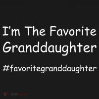 Im The Favorite Granddaughter Funny Granddaughter Grand Gift Women's Hoodie thumb 2