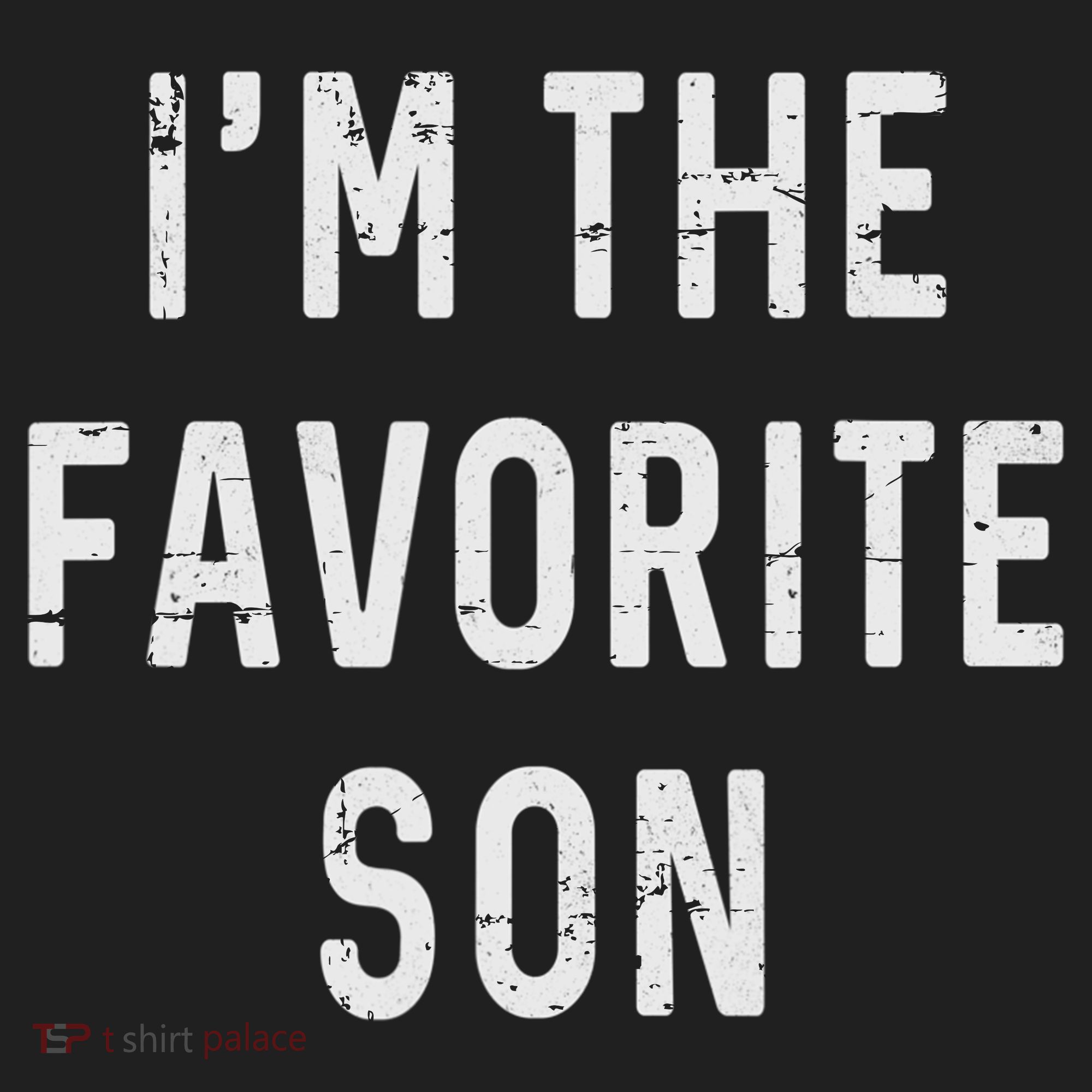 I'm The Favorite Son Funny Family Gift Quote Tumbler