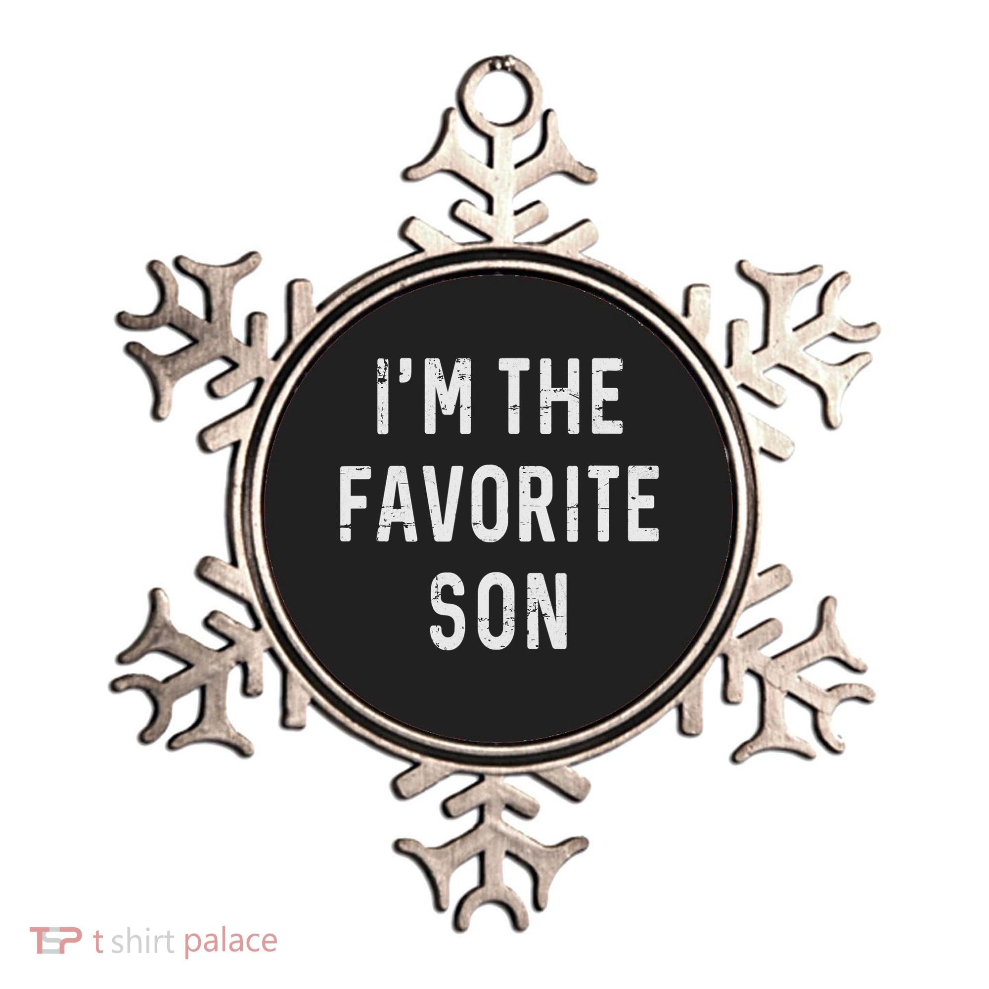 I'm The Favorite Son Funny Family Gift Quote Ornament