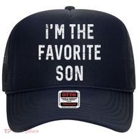 I'm The Favorite Son Funny Family Gift Quote Hat thumb 0
