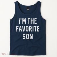 I'm The Favorite Son Funny Family Gift Quote Tank Top thumb 2