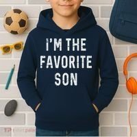 I'm The Favorite Son Funny Family Gift Quote Kids Hoodie thumb 2