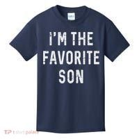 I'm The Favorite Son Funny Family Gift Quote Kids T-Shirt thumb 0