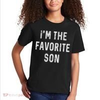 I'm The Favorite Son Funny Family Gift Quote Kids T-Shirt thumb 2