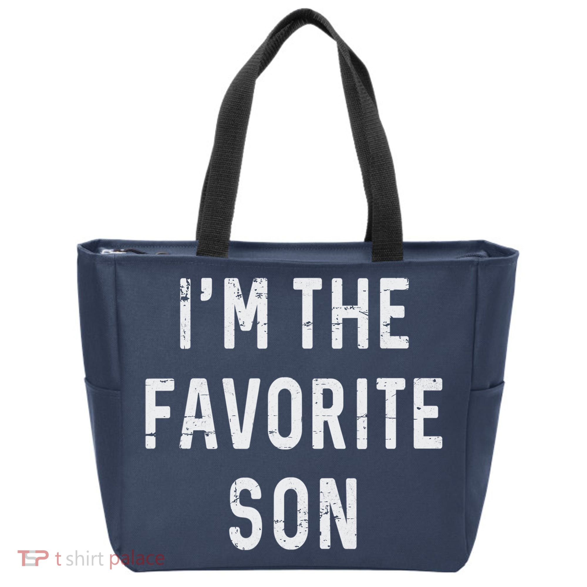 I'm The Favorite Son Funny Family Gift Quote Tote Bag