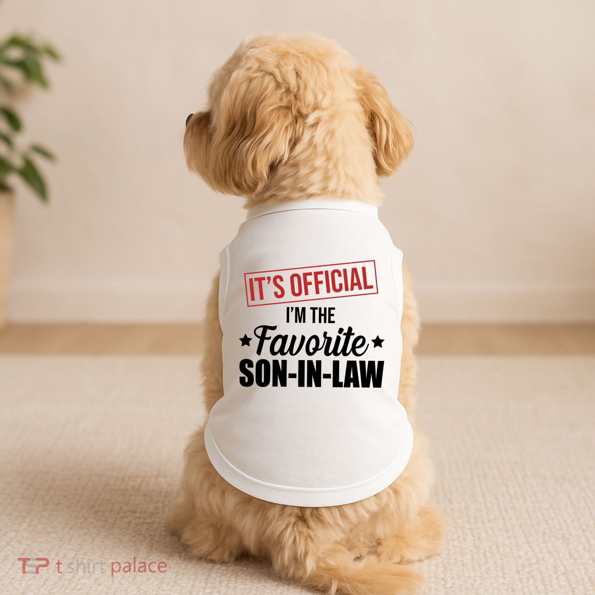 Im The Favorite Son In Law Funny Gift Doggie Tank