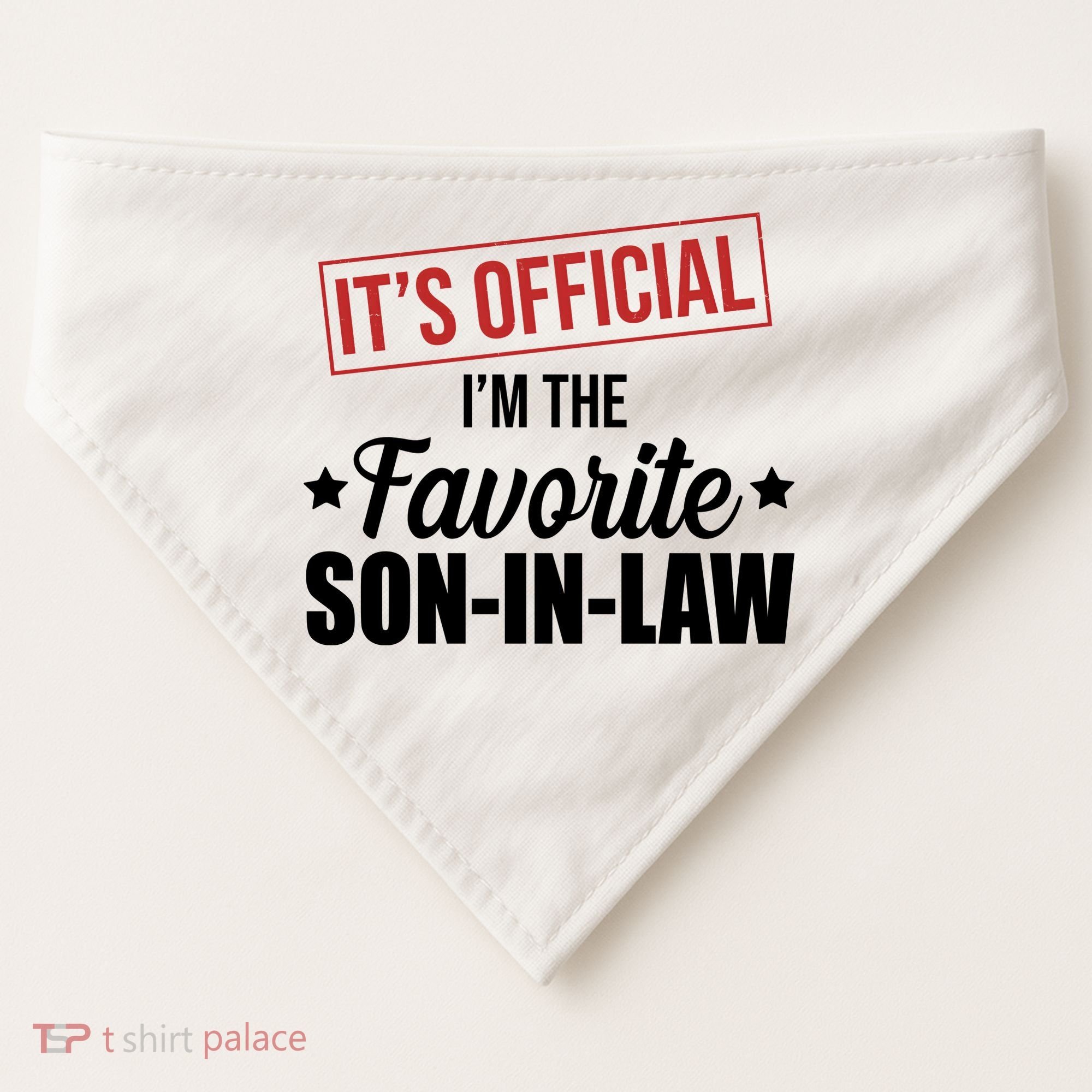 Im The Favorite Son In Law Funny Gift USA-Made Doggie Bandana