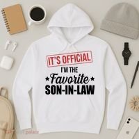 Im The Favorite Son In Law Funny Gift Hoodie thumb 3