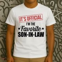 Im The Favorite Son In Law Funny Gift T-Shirt thumb 3
