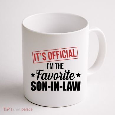 Im The Favorite Son In Law Funny Gift Coffee Mug back