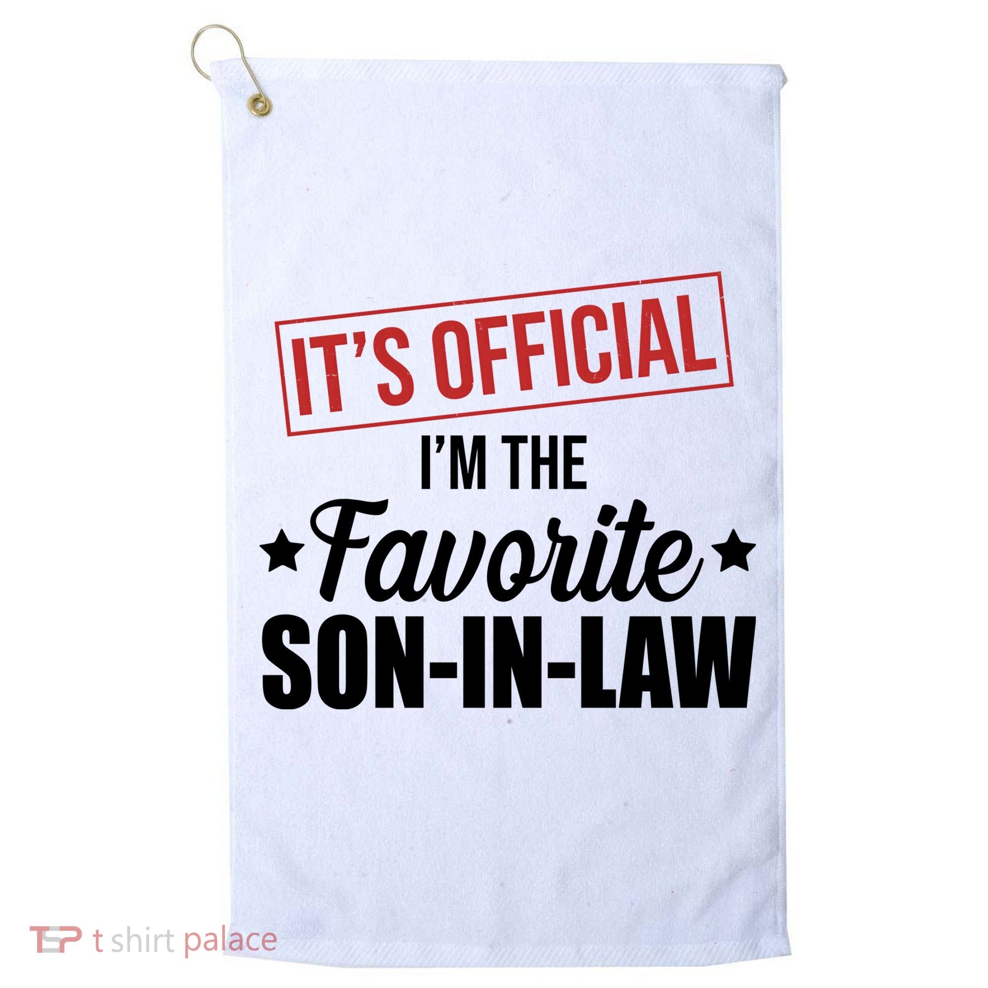 Im The Favorite Son In Law Funny Gift Golf Towel
