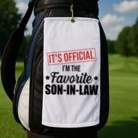 Im The Favorite Son In Law Funny Gift Golf Towel thumb 2