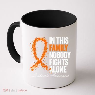 In This Family Nobody Fights Alone Leukemia Awareness Gift Coffee Mug