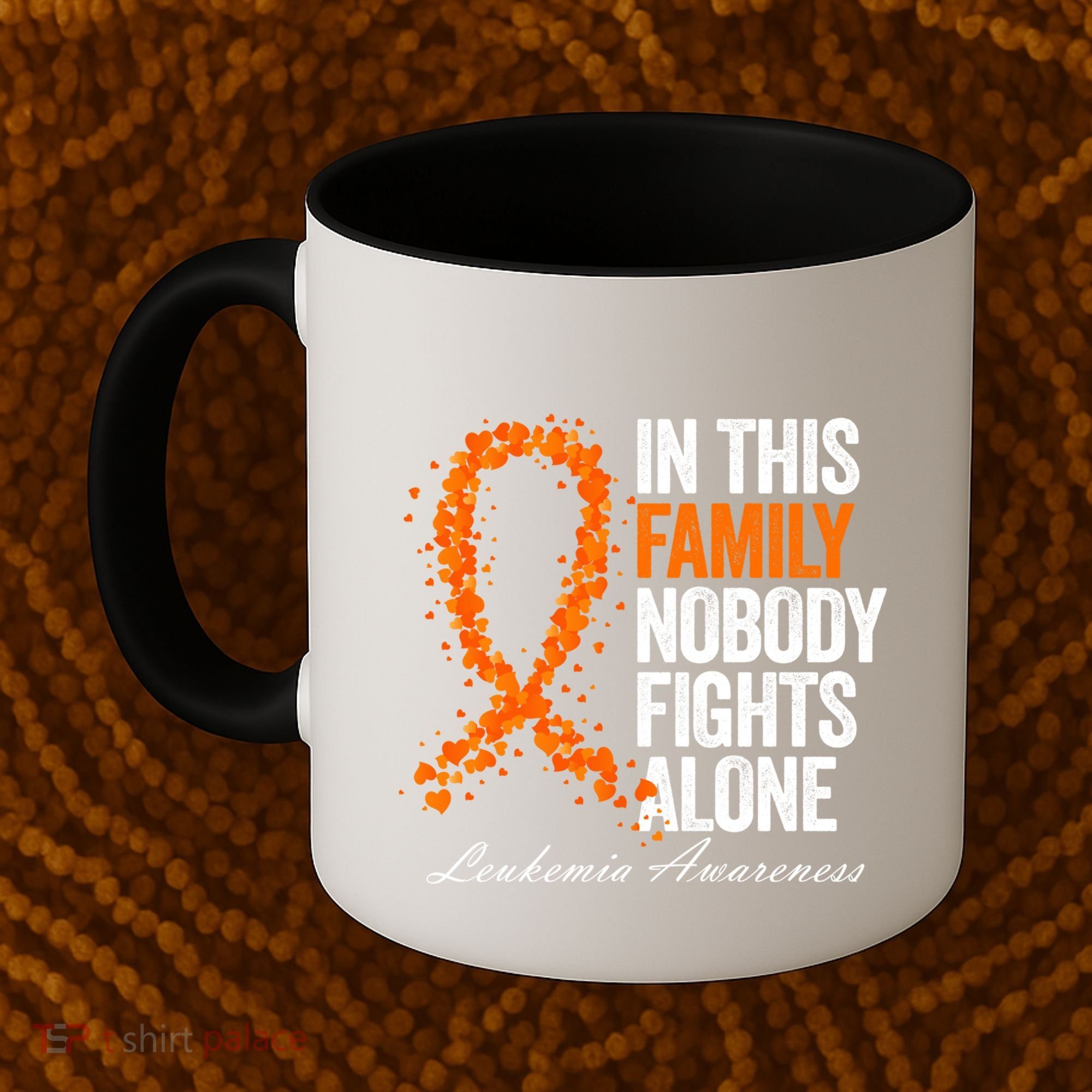 In This Family Nobody Fights Alone Leukemia Awareness Gift Coffee Mug