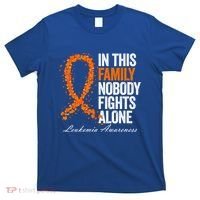 In This Family Nobody Fights Alone Leukemia Awareness Gift T-Shirt thumb 0