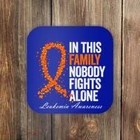 In This Family Nobody Fights Alone Leukemia Awareness Gift Coaster thumb 0
