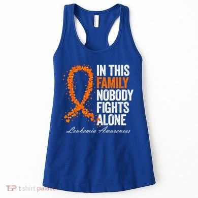In This Family Nobody Fights Alone Leukemia Awareness Gift Women's Tank Top