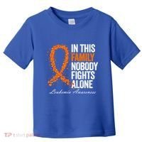 In This Family Nobody Fights Alone Leukemia Awareness Gift Toddler T-Shirt thumb 0