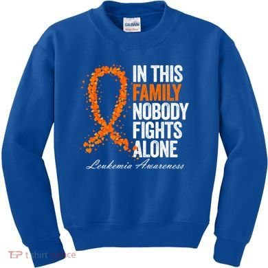 In This Family Nobody Fights Alone Leukemia Awareness Gift Kids Sweatshirt