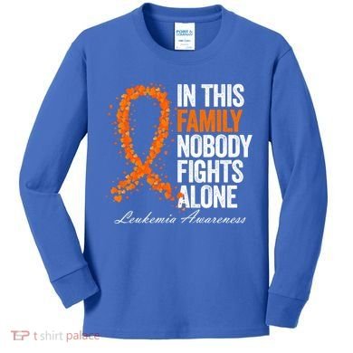In This Family Nobody Fights Alone Leukemia Awareness Gift Kids Long Sleeve Shirt