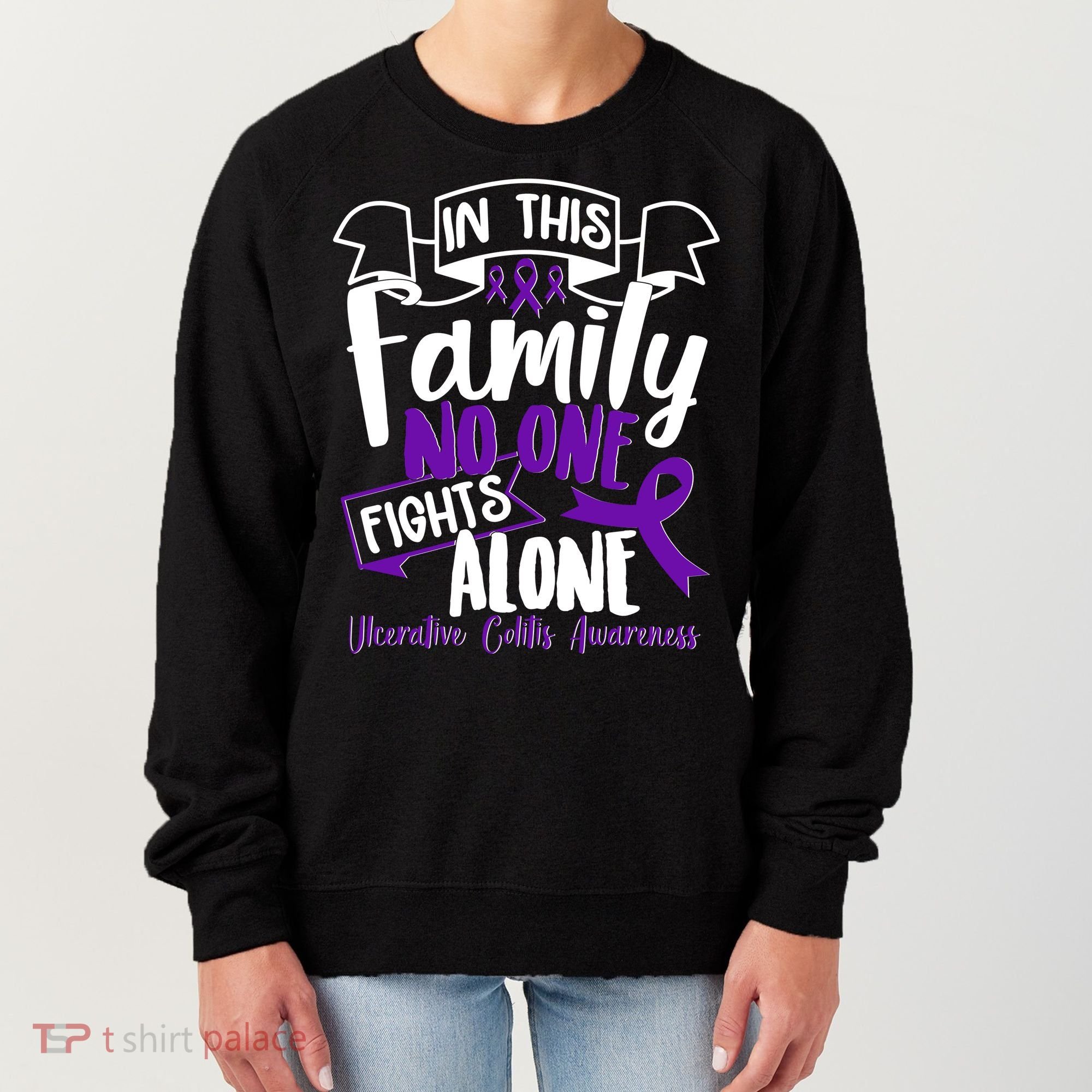 In This Family No One Fights Alone Ulcerative Colitis Awareness Women's Sweatshirt
