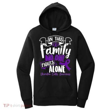 In This Family No One Fights Alone Ulcerative Colitis Awareness Women's Hoodie