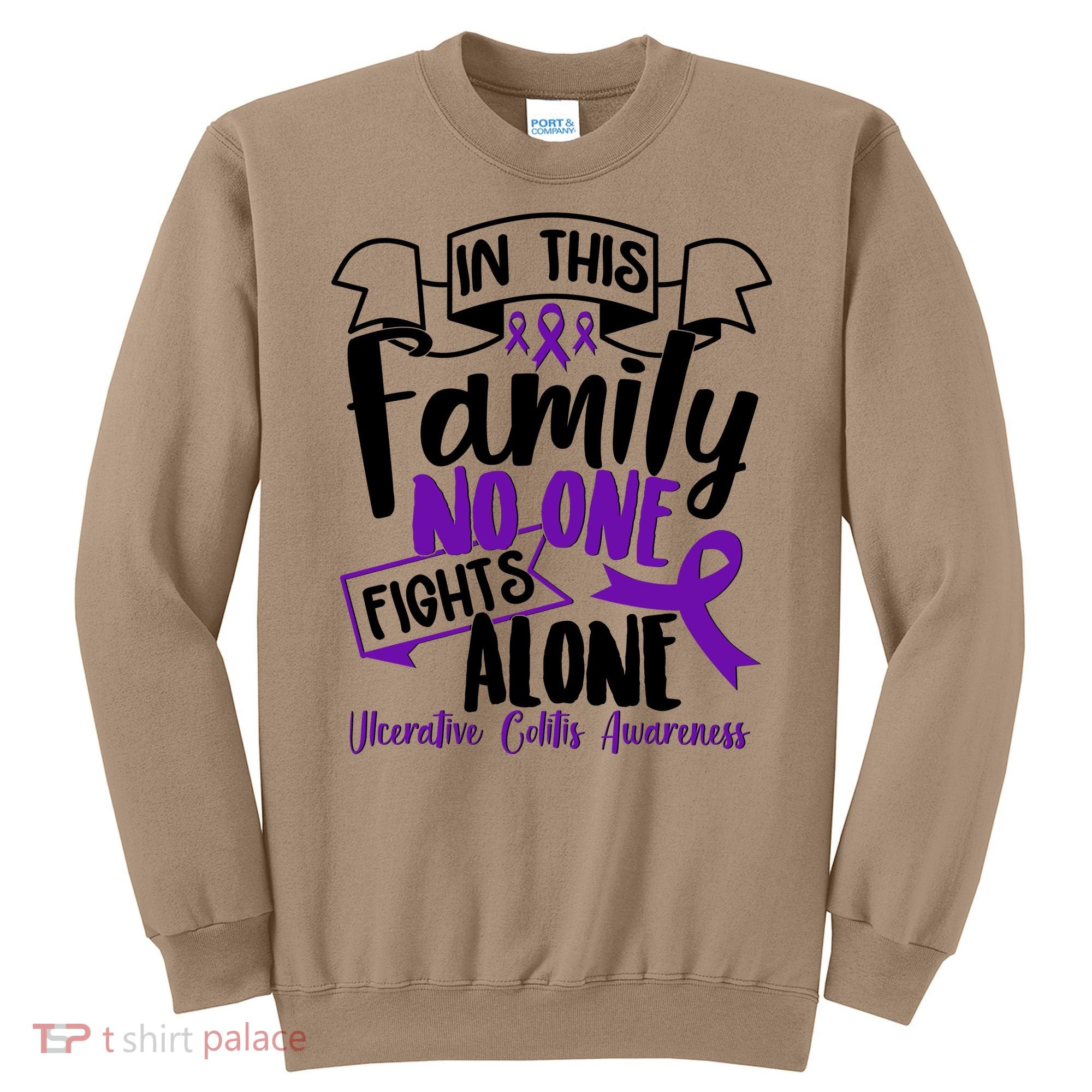 In This Family No One Fights Alone Ulcerative Colitis Awareness Sweatshirt