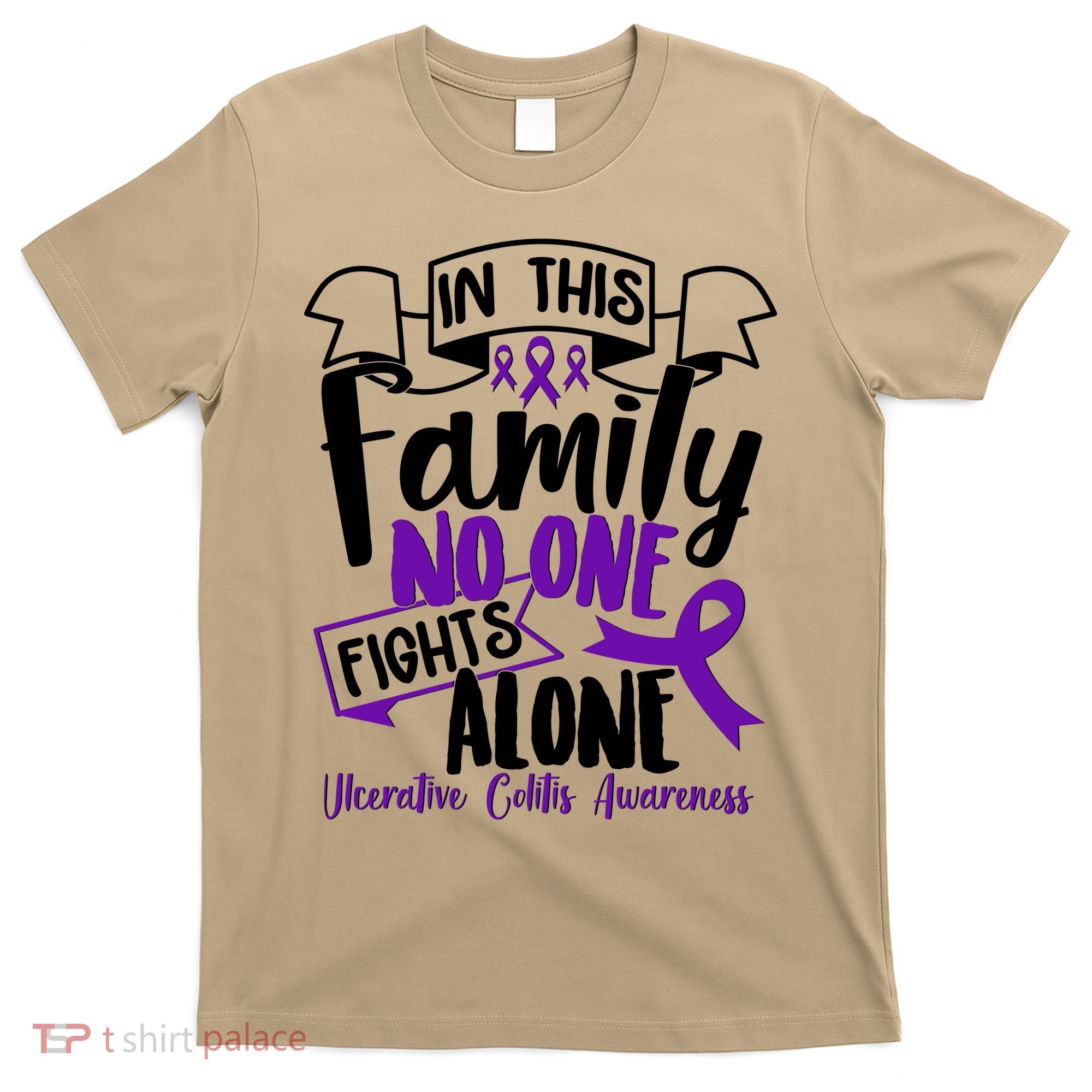 In This Family No One Fights Alone Ulcerative Colitis Awareness T-Shirt