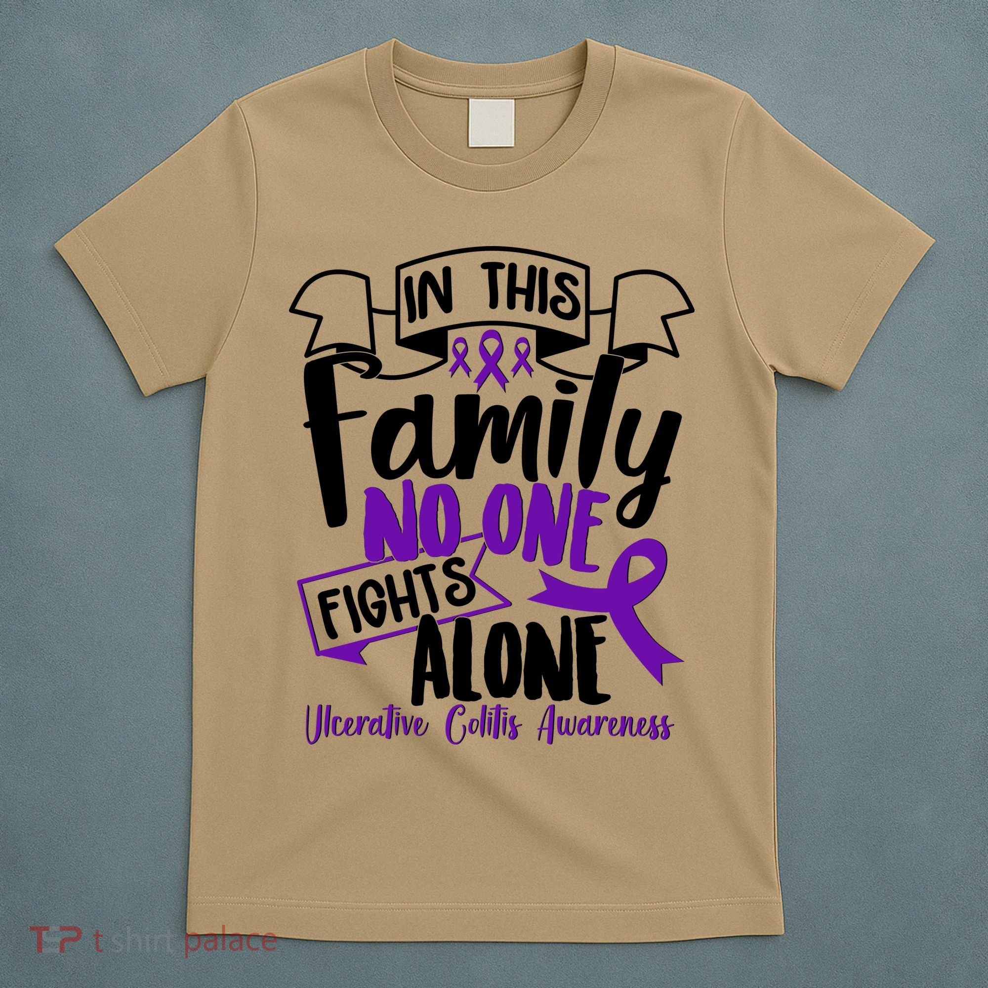 In This Family No One Fights Alone Ulcerative Colitis Awareness T-Shirt