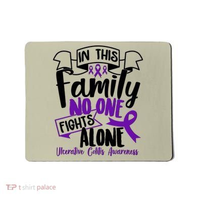 In This Family No One Fights Alone Ulcerative Colitis Awareness Mousepad