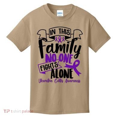 In This Family No One Fights Alone Ulcerative Colitis Awareness Kids T-Shirt
