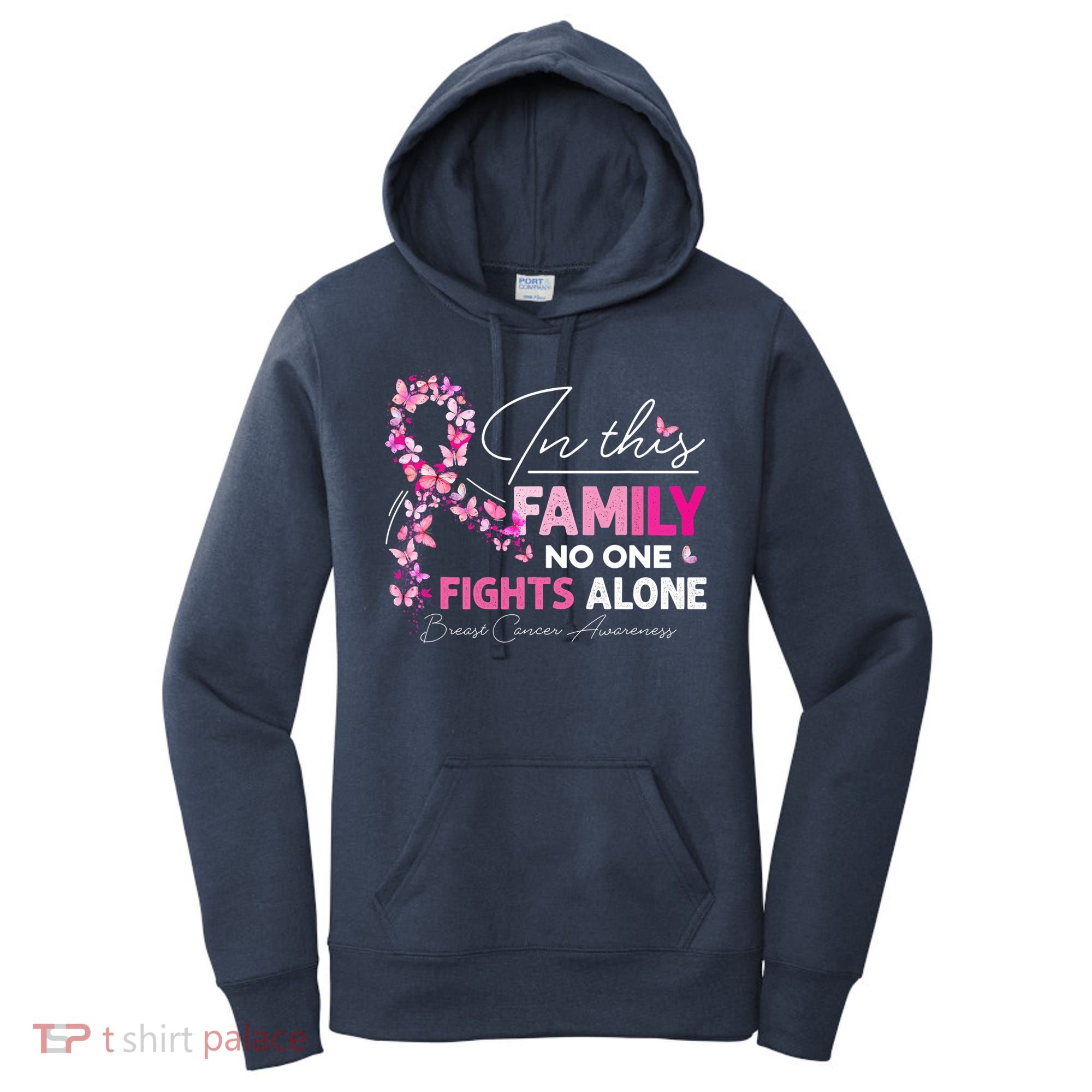 In This Family No One Fight Alone Breast Cancer Awareness Women's Hoodie