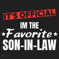 Im The Favorite Son In Law Funny Women's Sweatshirt thumb 2
