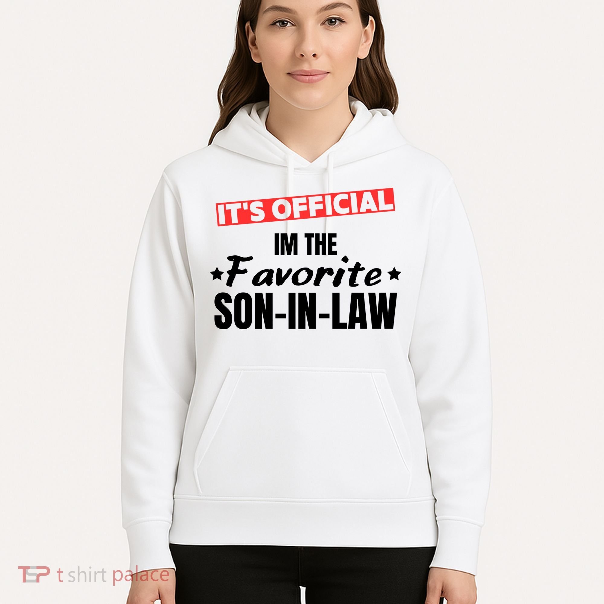 Im The Favorite Son In Law Funny Hoodie