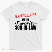 Im The Favorite Son In Law Funny T-Shirt thumb 0