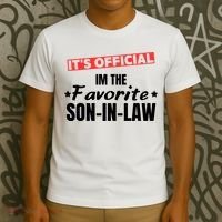 Im The Favorite Son In Law Funny T-Shirt thumb 3