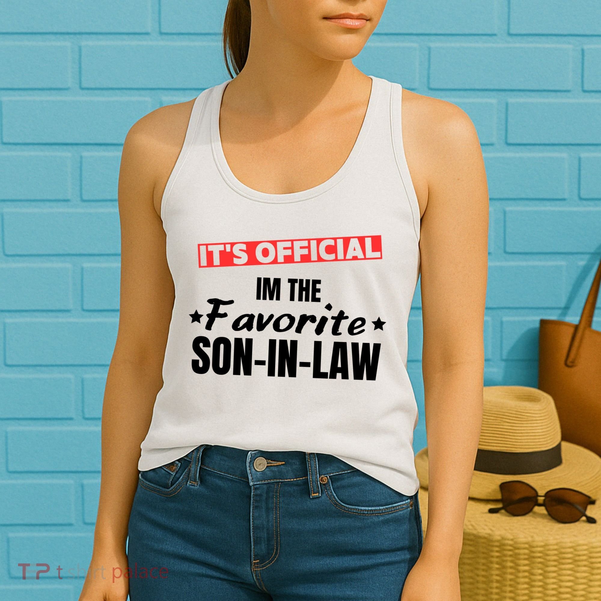 Im The Favorite Son In Law Funny Women's Tank Top