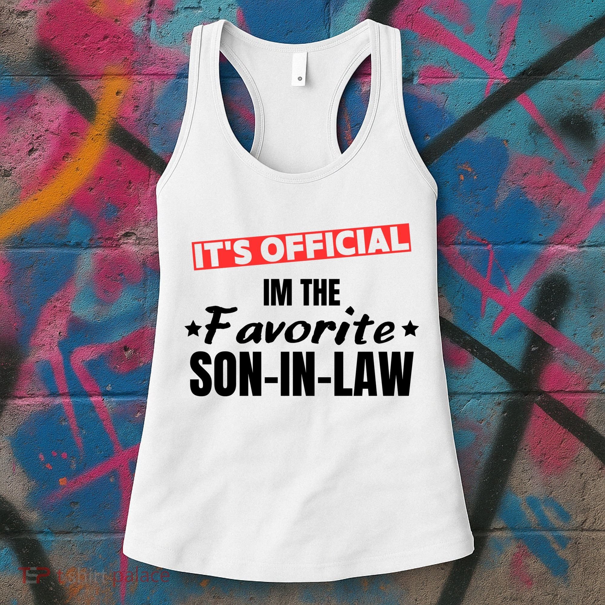 Im The Favorite Son In Law Funny Women's Tank Top