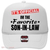 Im The Favorite Son In Law Funny Hat thumb 0
