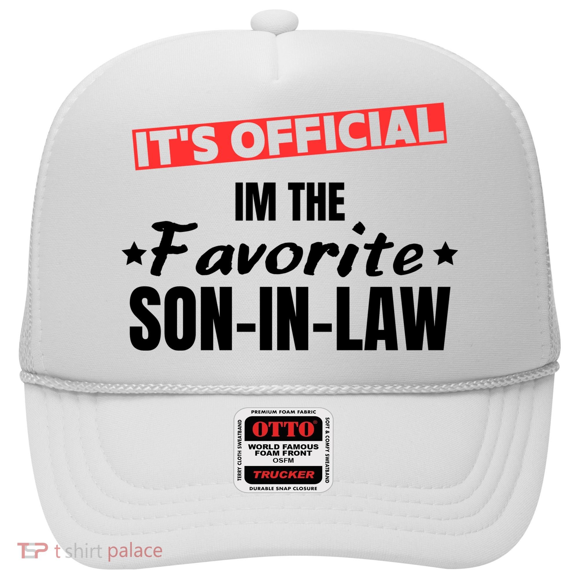 Im The Favorite Son In Law Funny Hat