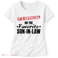 Im The Favorite Son In Law Funny Women's T-Shirt thumb 0